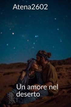 Paperback Un amore nel deserto [Italian] Book