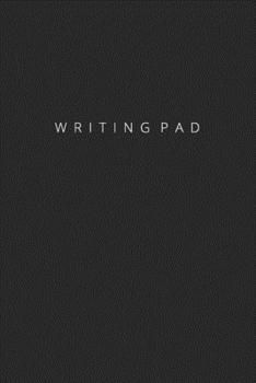 Writing Pad: Ruled Notebook. 6x9, Composition Notebook, 122 pages, Cute Minimalist Plain, Journal Diary, Black Softcover (Unique Writing Journals)
