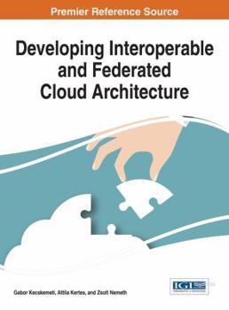 Hardcover Developing Interoperable and Federated Cloud Architecture Book