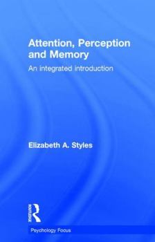 Hardcover Attention, Perception and Memory: An Integrated Introduction Book
