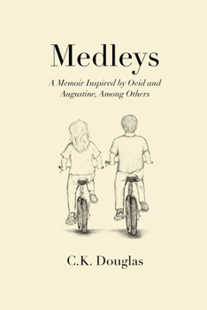 Paperback Medleys: A Memoir Inspired by Ovid and Augustine, Among Others Book