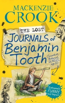 Paperback The Lost Journals of Benjamin Tooth Book