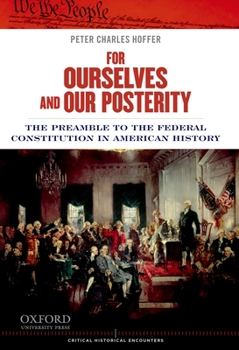 Paperback For Ourselves and Our Posterity: The Preamble to the Federal Constitution in American History Book