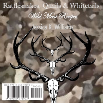 Paperback Rattlesnakes, Quails & Whitetails Book