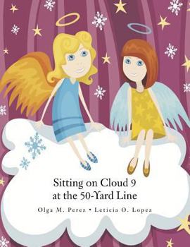 Paperback Sitting on Cloud 9 at the 50-Yard Line Book