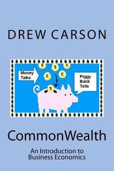 Paperback CommonWealth: An Introduction to Business Economics Book