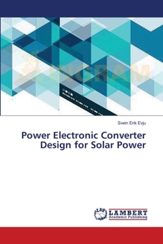Paperback Power Electronic Converter Design for Solar Power Book