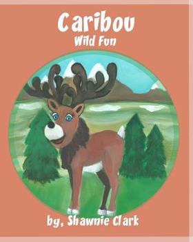 Paperback Caribou: Wild Fun Book