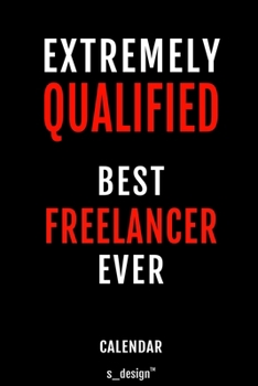 Calendar for Freelancers / Freelancer: Everlasting Calendar / Diary / Journal (365 Days / 3 Days per Page) for notes, journal writing, event planner, quotes & personal memories