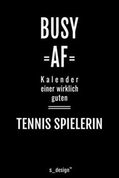 Kalender 2020 für Tennis Spieler / Tennis Spielerin: Wochenplaner / Tagebuch / Journal für das ganze Jahr: Platz für Notizen, Planung / Planungen / Planer, Erinnerungen und Sprüche (German Edition)