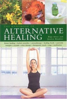 Hardcover The Handbook of Alternative Healing Book
