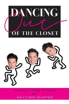 Paperback Dancing Out of the Closet - Totally True Stories Book
