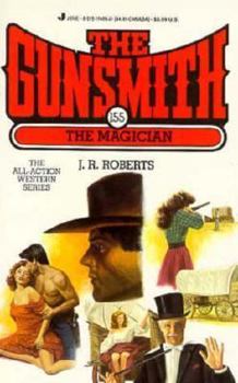 The Gunsmith #155: The Magician