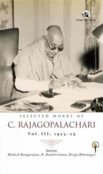 Hardcover Selected Works of C. Rajagopalachari Volume III, 1923 25 Book