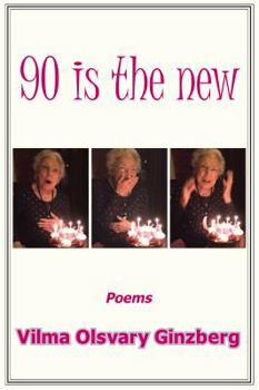 Paperback 90 is the new: Poems Book