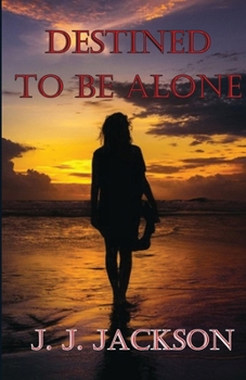 Paperback Destined to be Alone Book