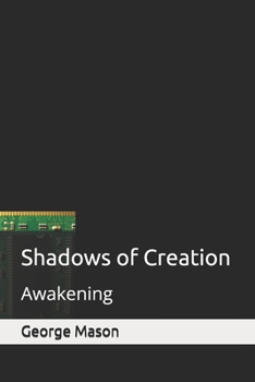 Shadows of Creation: Awakening