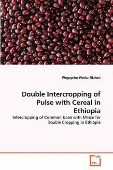 Paperback Double Intercropping of Pulse with Cereal in Ethiopia Book