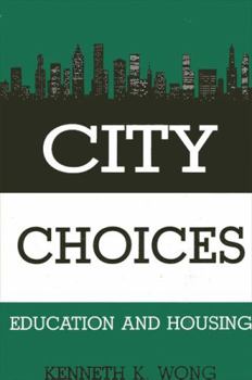 Hardcover City Choices: Education and Housing Book
