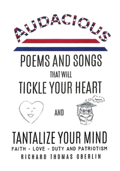 Paperback Audacious Poems And Songs That Will Tickle Your Heart And Tantalize Your Mind Book