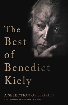 Hardcover The Best of Benedict Kiely: A Selection of Stories Book