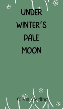 Hardcover Under Winter's Pale Moon Book