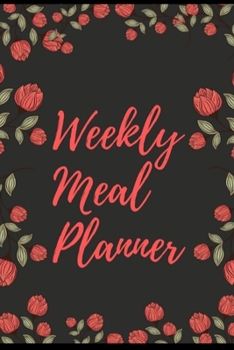 Paperback Meal Planner: 52 week meal planner with shopping grocery list meal prep Book