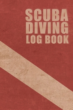 Paperback Scuba Diving Log Book: Diving Logbook - scuba diving log sheets - 120 pages, 119 dives - Everything you need to log your dives Book