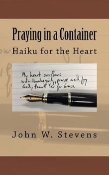 Paperback Praying in a Container: Haiku for the Heart Book