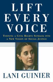 Paperback Lift Every Voice: Turning a Civil Rights Setback Into a New Vision of Social Justice Book