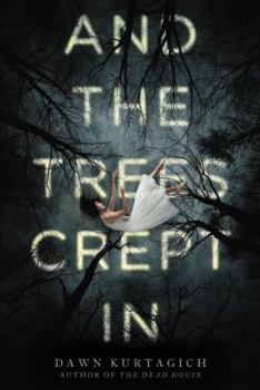 Paperback And the Trees Crept in Book