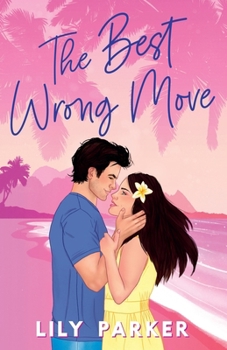 The Best Wrong Move: The brand-new spicy, fake dating, holiday rom-com for 2025