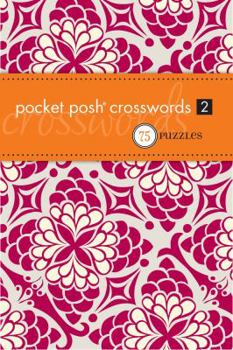 Paperback Pocket Posh Crosswords 2: 75 Puzzles Book