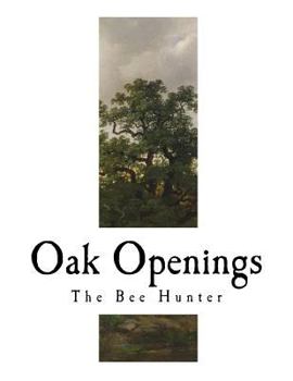 Paperback Oak Openings: James Fennimore Cooper Book