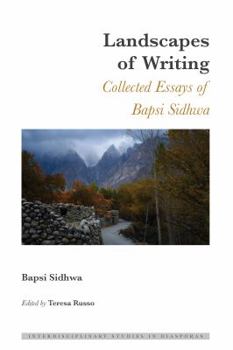 Hardcover Landscapes of Writing: Collected Essays of Bapsi Sidhwa Book