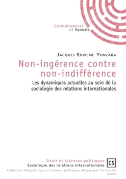 Paperback Non-ingérence contre non-indifférence [French] Book