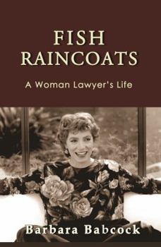 Paperback Fish Raincoats: A Woman Lawyer's Life Book