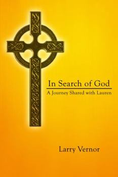 Hardcover In Search of God: A Journey Shared with Lauren Book