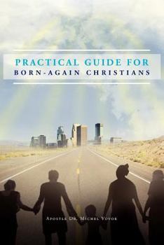 Paperback Practical Guide for Born-Again Christians Book