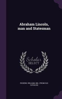 Hardcover Abraham Lincoln, man and Statesman Book