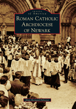 Roman Catholic Archdiocese of Newark (Images of America: New Jersey) - Book  of the Images of America: New Jersey