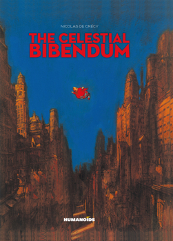 Hardcover The Celestial Bibendum: Oversized Deluxe Edition Book
