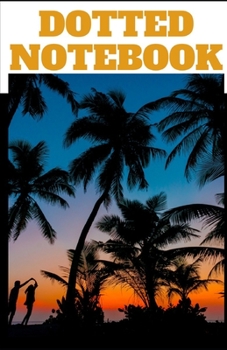 Paperback Dotted Notebook: Small size - Journal - Notes - Drawings - Ideas - List - Table - Calligraphy - Organization - Notebook - Planning - Cr Book