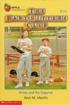 Kristy and the Copycat - Book #74 of the Baby-Sitters Club