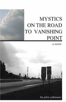 Paperback Mystics on the Road to Vanishing Point Book