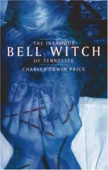 Paperback Infamous Bell Witch of Tennessee Book