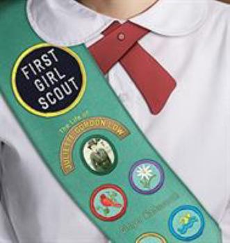 Hardcover First Girl Scout: The Life of Juliette Gordon Low Book