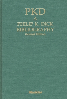 Hardcover Pkd: A Phillip K. Dick Bibliography Book