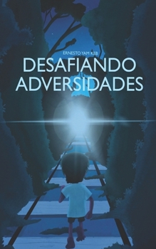 Paperback Desafiando Adversidades [Spanish] Book