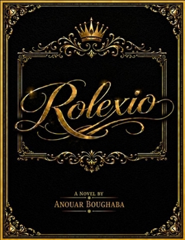 Rolexio: A Psychological Thriller of Power, Status, and Deception